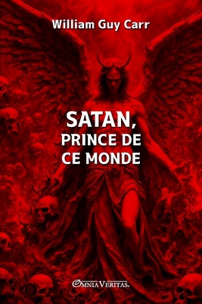 Satan, prince de ce monde, William Guy Carr - Paperback - 9781805403296