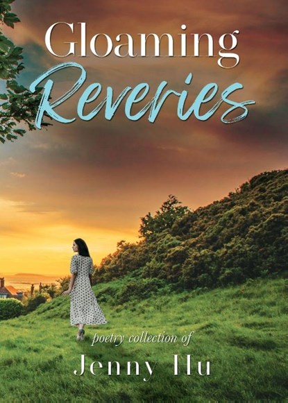 Gloaming Reveries, Jenny Hu - Paperback - 9781805412793