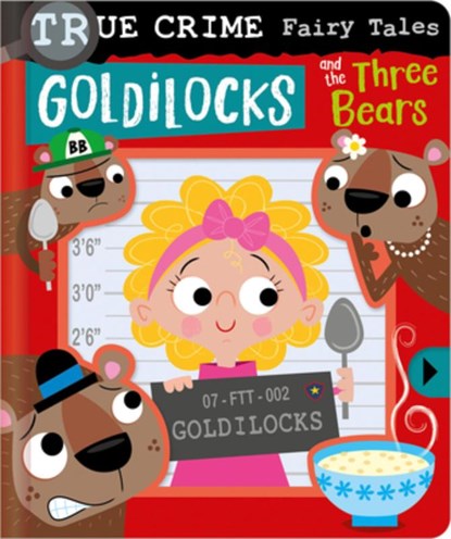 True Crime Fairy Tales Goldilocks and the Three Bears, Alexander Cox - Gebonden - 9781805441052