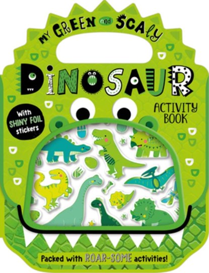 Shiny Stickers My Green and Scaly Dinosaur Activity Book, Alexandra Robinson - Paperback - 9781805444404