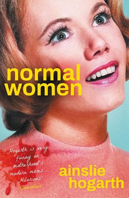 Normal Women, Ainslie Hogarth - Paperback - 9781805460060
