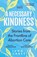 A Necessary Kindness, Juno Carey - Paperback - 9781805460442