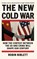 The New Cold War, Robin Niblett - Paperback - 9781805462118