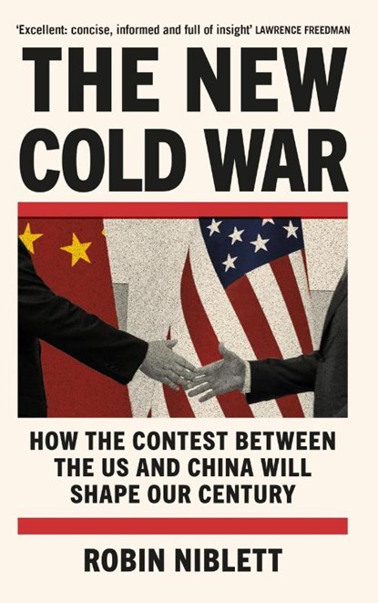 The New Cold War, Robin Niblett - Paperback - 9781805462118