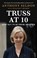 Truss at 10: 49 Days That Changed Britiain, Anthony Seldon - Paperback - 9781805462149