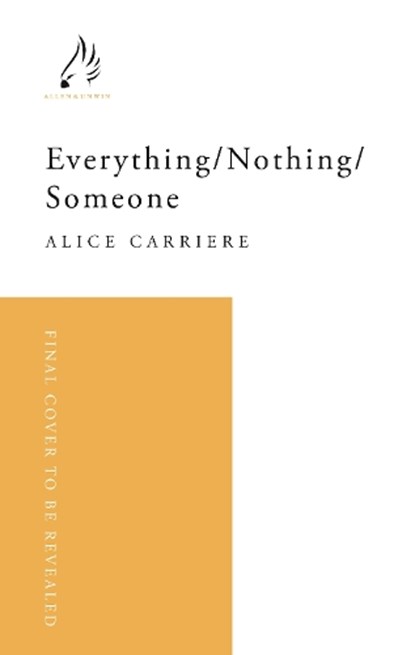 Everything/Nothing/Someone, Alice Carriere - Paperback - 9781805462439