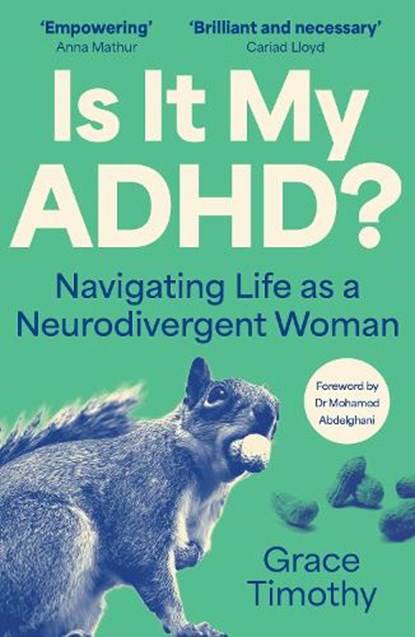 Is It My ADHD?, Grace Timothy - Paperback - 9781805462491