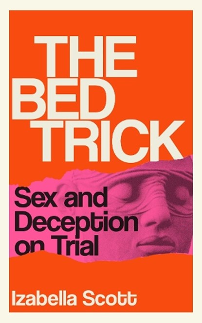 The Bed Trick, Izabella Scott - Paperback - 9781805462545