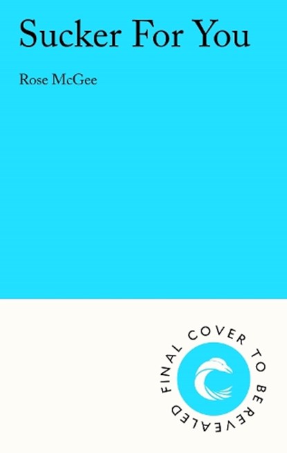 Sucker For You, Rose McGee - Paperback - 9781805462958