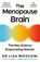 The Menopause Brain, Dr. Lisa Mosconi - Paperback - 9781805462989
