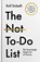 The Not To Do List, Rolf Dobelli - Gebonden - 9781805463283