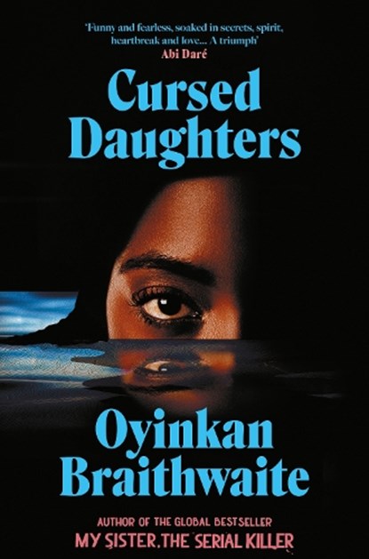 Cursed Daughters, Oyinkan Braithwaite - Gebonden - 9781805463351