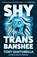 Shy Trans Banshee, Tony Santorella - Paperback - 9781805463429