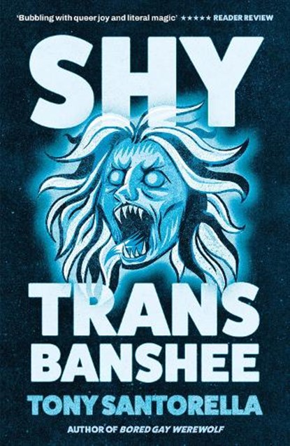 Shy Trans Banshee, Tony Santorella - Paperback - 9781805463429