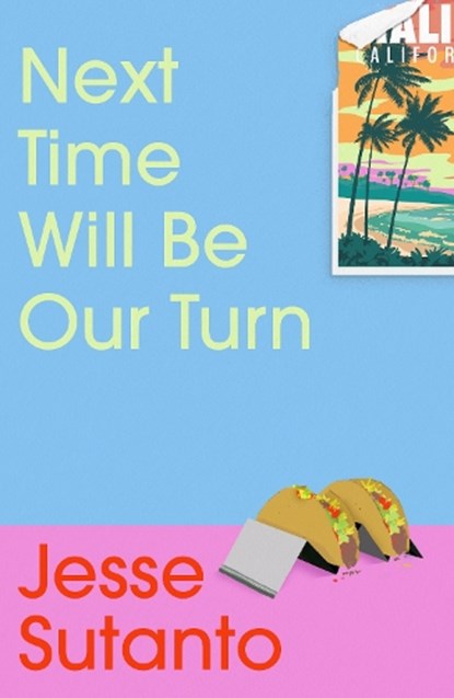 Next Time Will Be Our Turn, Jesse Sutanto - Paperback - 9781805463825