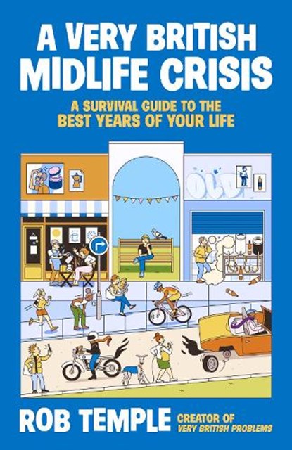 A Very British Midlife Crisis, Rob Temple - Gebonden - 9781805464075