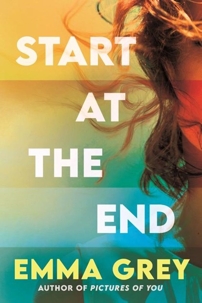 Start at the End, Emma Grey - Paperback - 9781805464624