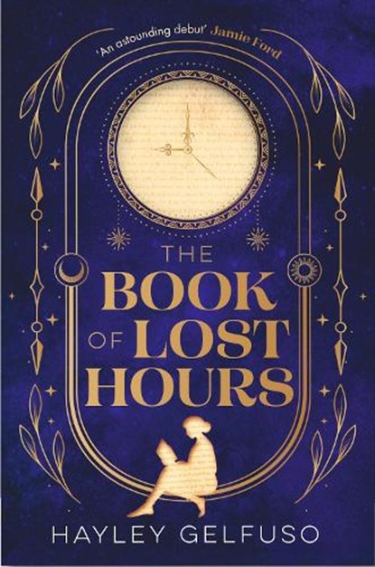 The Book of Lost Hours, Hayley Gelfuso - Paperback - 9781805464785