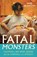 Fatal Monsters, Jane Draycott - Gebonden - 9781805465492