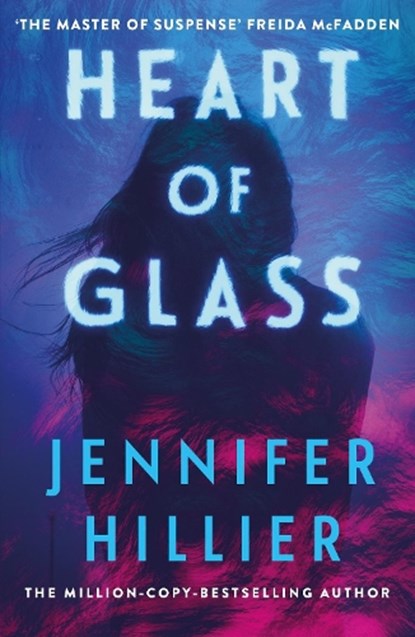 Heart of Glass, Jennifer Hillier - Paperback - 9781805466819