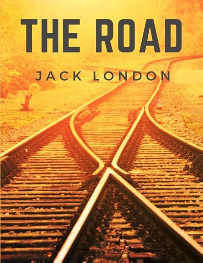 The Road, Jack London - Paperback - 9781805470410