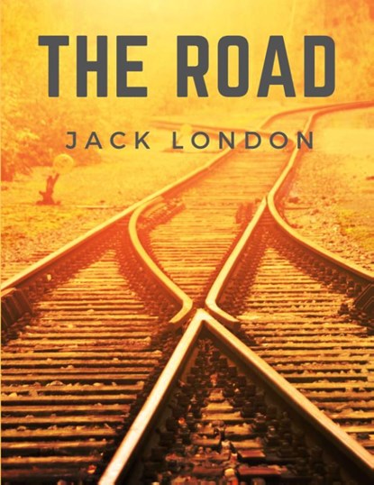 The Road, Jack London - Paperback - 9781805470410