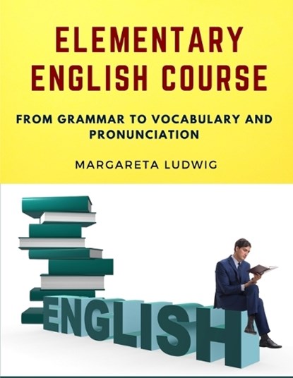 Elementary English Course, Margareta Ludwig - Paperback - 9781805472124