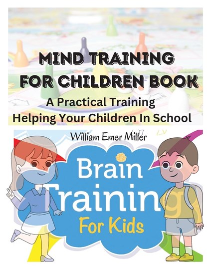 Mind Training For Children Book, William Emer Miller - Paperback - 9781805472575