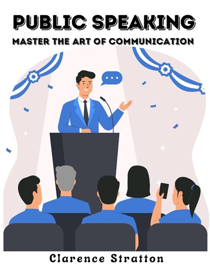 Public Speaking, Clarence Stratton - Paperback - 9781805473053
