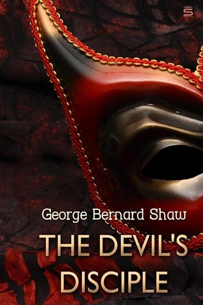 The Devil's Disciple, by George Bernard Shaw, George Bernard Shaw - Paperback - 9781805473350