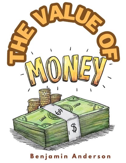 The Value of Money, Benjamin McAlester Anderson - Paperback - 9781805475019