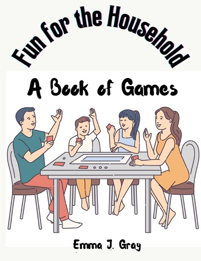 Fun for the Household, Emma J. Gray - Paperback - 9781805475071