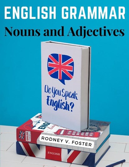 English Grammar, Rodney V. Foster - Paperback - 9781805475156