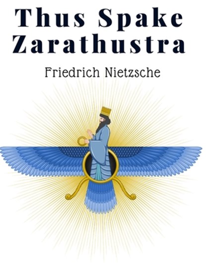 Thus Spake Zarathustra, Friedrich Nietzsche - Paperback - 9781805475460