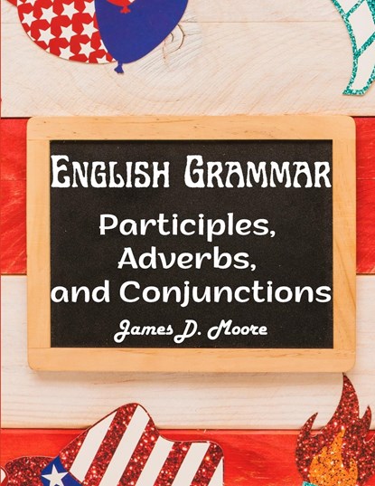 English Grammar, James D. Moore - Paperback - 9781805476283