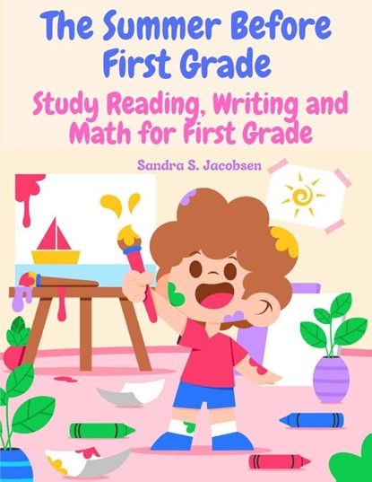 The Summer Before First Grade, Sandra S. Jacobsen - Paperback - 9781805476924