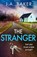 The Stranger, J A Baker - Paperback - 9781805492115