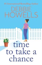 Time to Take a Chance - Debbie Howells - 9781805492412