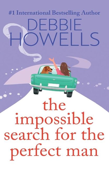 The Impossible Search for the Perfect Man, Debbie Howells - Gebonden - 9781805492498