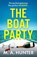 The Boat Party, M A Hunter - Gebonden - 9781805495383