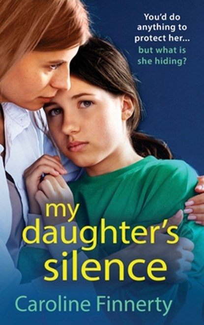 My Daughter's Silence, Caroline Finnerty - Gebonden - 9781805497660