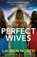 Perfect Wives, Lauren North - Paperback - 9781805501701