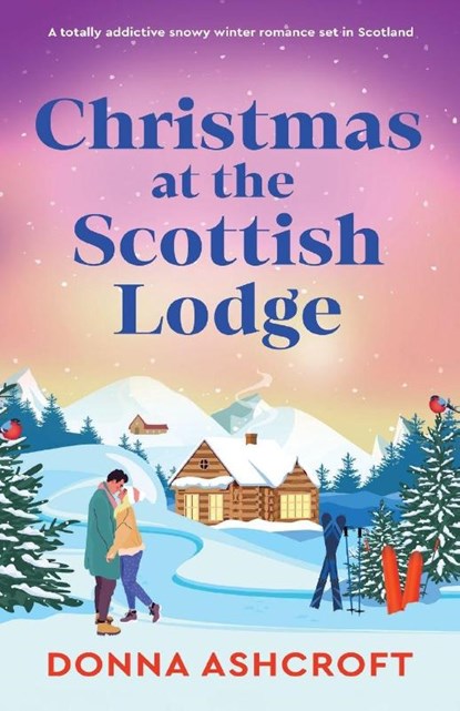 Christmas at the Scottish Lodge, Donna Ashcroft - Paperback - 9781805502593