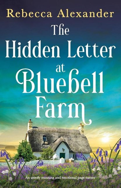 The Hidden Letter at Bluebell Farm, Rebecca Alexander - Paperback - 9781805504115