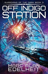 Off Indigo Station - Marc Alan Edelheit - 9781805504566