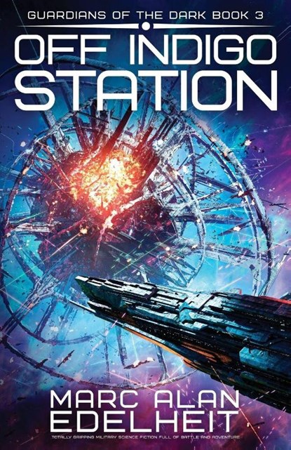 Off Indigo Station, Marc Alan Edelheit - Paperback - 9781805504566