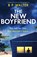 The New Boyfriend, B P Walter - Paperback - 9781805506478
