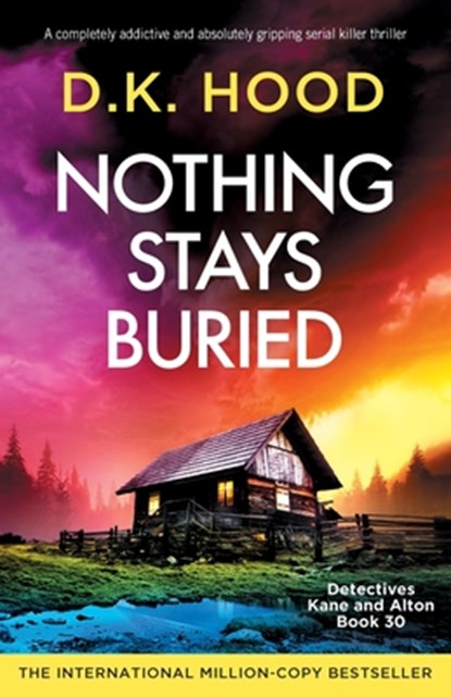 Nothing Stays Buried, D. K. Hood - Paperback - 9781805507963