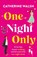 One Night Only, Catherine Walsh - Paperback - 9781805509158