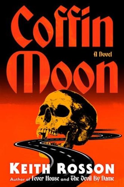 Coffin Moon, Keith Rosson - Gebonden - 9781805530060